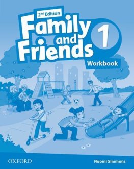 Family and Friends 2nd Edition 1 Workbook Family and Friends 2nd Edition 1 Workbook