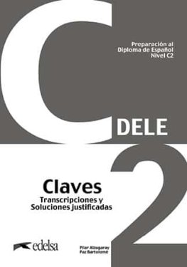 Preparación al Diploma de Español 'DELE' C2 Nueva Edición 2024 Claves Preparación al Diploma de Español 'DELE' C2 Nueva Edición 2024 Claves