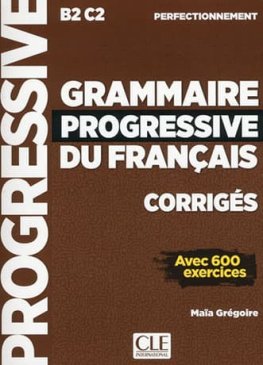 Grammaire Progressive du Français Perfectionnement Corrigés  Grammaire Progressive du Français Perfectionnement Corrigés