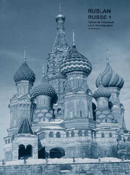 Ruslan Russe 1 3è édition française Exercices + CD Ruslan Russe 1 3è édition française Exercices + CD