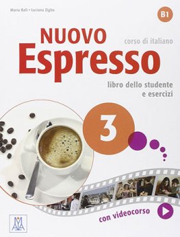 Nuovo Espresso 3 (B1) Libro dello Studente e esercizi Nuovo Espresso 3 (B1) Libro dello Studente e esercizi