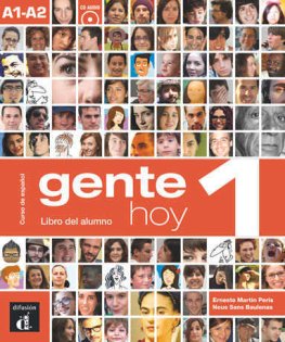 Gente hoy 1 (A1 - A2) Libro del Alumno + Audio MP3 Descargable Gente hoy 1 (A1 - A2) Libro del Alumno + Audio MP3 Descargable