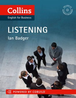 Collins English for Business - Listening Student's Book + Audio CD Collins English for Business - Listening Student's Book + Audio CD