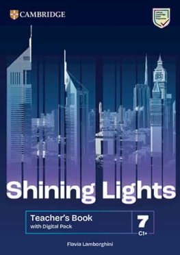Shining Lights Level 7 Teacher's Book with Digital Pack Shining Lights Level 7 Teacher's Book with Digital Pack