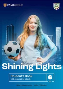 Shining Lights Level 6 Student's Book with Interactive eBook Shining Lights Level 6 Student's Book with Interactive eBook