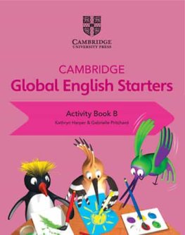 Cambridge Global English Starters Stage B Activity Book Cambridge Global English Starters Stage B Activity Book