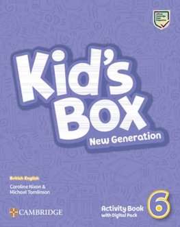 Kid's Box New Generation Level 6 Activity Book with Digital Pack Kid's Box New Generation Level 6 Activity Book with Digital Pack