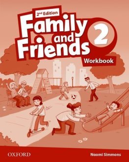 Family and Friends 2nd Edition 2 Workbook Family and Friends 2nd Edition 2 Workbook