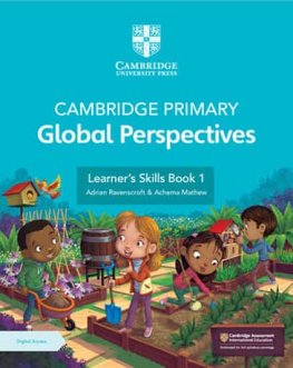 Cambridge Primary Global Perspectives Stage 1 Learner's Skills Book with Digital Access Cambridge Primary Global Perspectives Stage 1 Learner's Skills Book with Digital Access