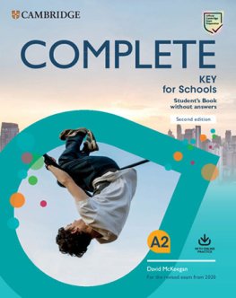 Complete Key for Schools 2nd Edition Student's Book without answers with Online Practice Complete Key for Schools 2nd Edition Student's Book without answers with Online Practice