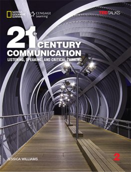 21st Century Communication: Listening, Speaking and Critical Thinking 2 Student's Book 21st Century Communication: Listening, Speaking and Critical Thinking 2 Student's Book