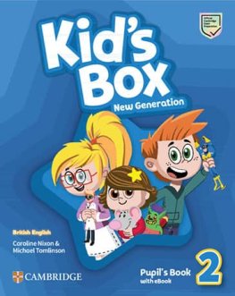 Kid's Box New Generation Level 2 Pupil's Book with eBook Kid's Box New Generation Level 2 Pupil's Book with eBook