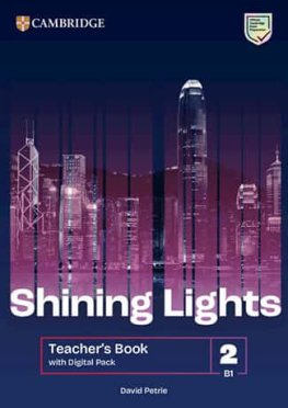 Shining Lights Level 2 Teacher's Book with Digital Pack Shining Lights Level 2 Teacher's Book with Digital Pack