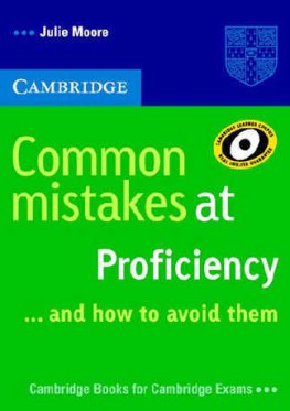 Common Mistakes at Proficiency … and how to avoid them Common Mistakes at Proficiency … and how to avoid them