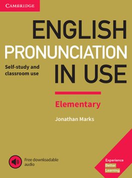 English Pronunciation in Use 2nd Edition Elementary Book with Answers and Downloadable Audio English Pronunciation in Use 2nd Edition Elementary Book with Answers and Downloadable Audio