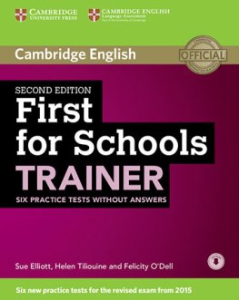 First for Schools Trainer 2nd Edition Six Practice Tests without Answers with Audio First for Schools Trainer 2nd Edition Six Practice Tests without Answers with Audio