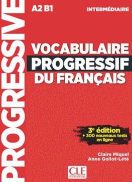 Vocabulaire Progressif du Français Intermédiaire 3e édition Livre + CD Audio + Appli-web Vocabulaire Progressif du Français Intermédiaire 3e édition Livre + CD Audio + Appli-web