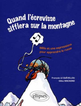 Quand l'écrevisse sifflera sur la montagne Quand l'écrevisse sifflera sur la montagne