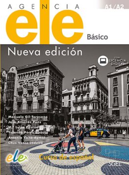 Agencia ELE Nueva Edición Básico (A1-A2) Libro de ejercicios Agencia ELE Nueva Edición Básico (A1-A2) Libro de ejercicios