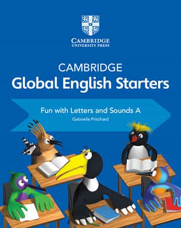 Cambridge Global English Starters Stage A Fun with Letters and Sounds