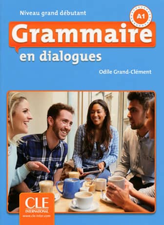 Grammaire en Dialogues Grand Débutant 2e édition Livre + CD Audio